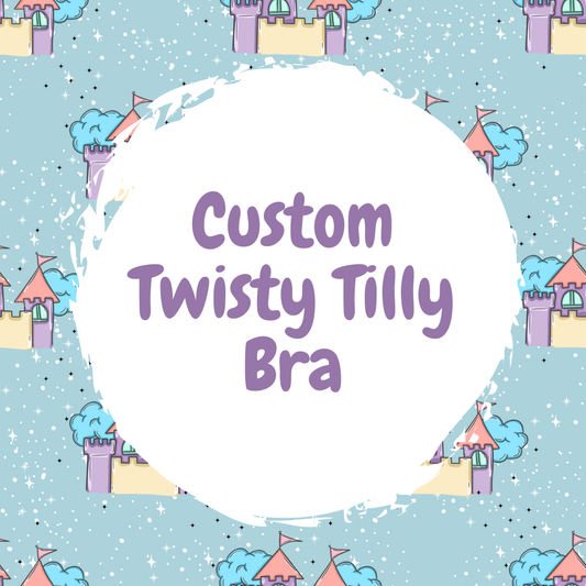 Custom Twisty Tilly Bra