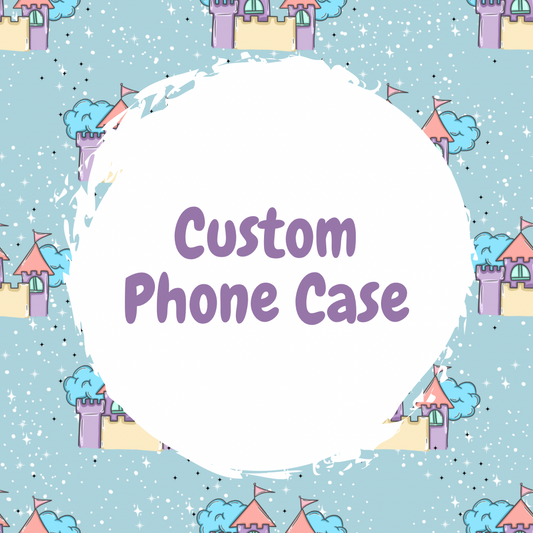 Custom Phone Case
